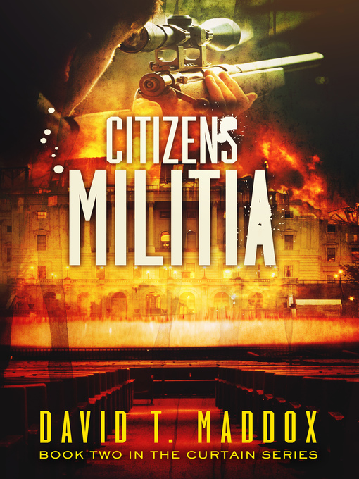 Title details for Citizens Militia by David T. Maddox - Available
